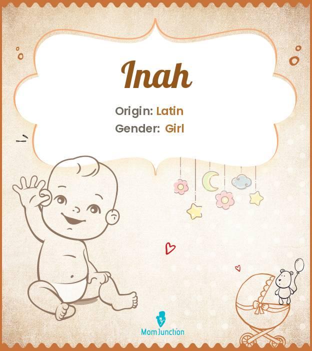 Explore Inah: Meaning, Origin & Popularity_image