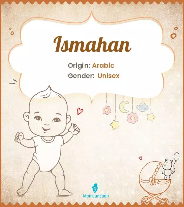 Explore Ismahan: Meaning, Origin & Popularity | MomJunction