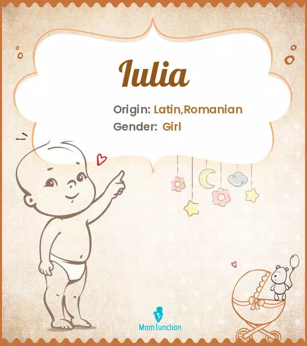 Explore Iulia: Meaning, Origin & Popularity | MomJunction