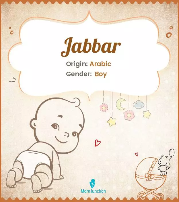 Explore Jabbar: Meaning, Origin & Popularity_image