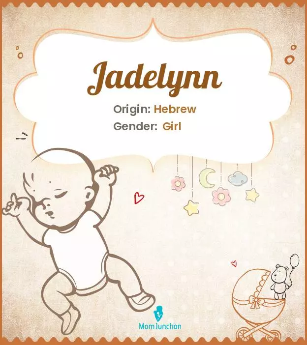 Explore Jadelynn: Meaning, Origin & Popularity | MomJunction