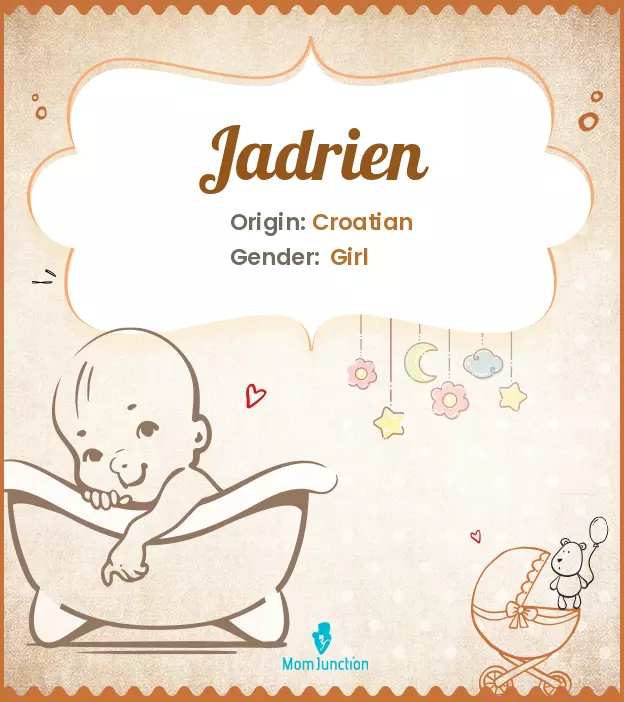 Explore Jadrien: Meaning, Origin & Popularity_image