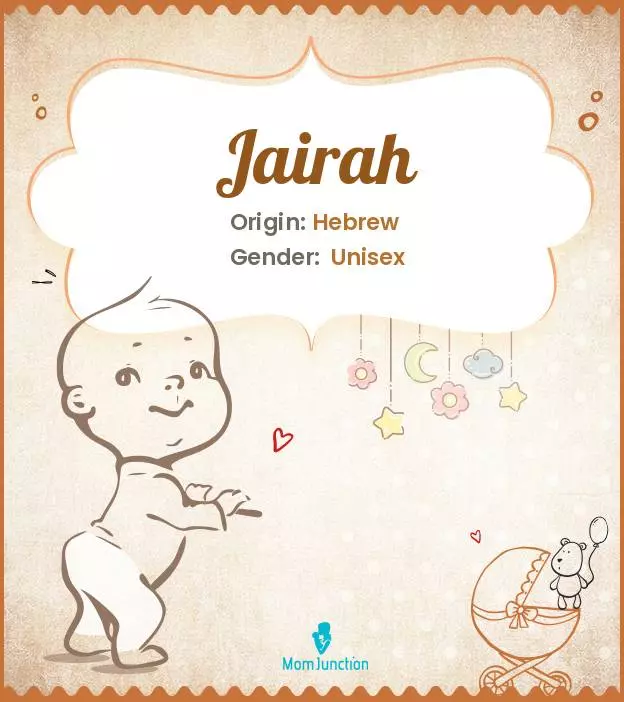 Explore Jairah: Meaning, Origin & Popularity | MomJunction