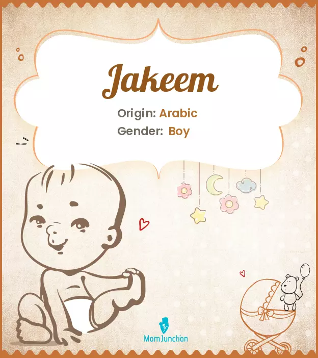 Explore Jakeem: Meaning, Origin & Popularity | MomJunction