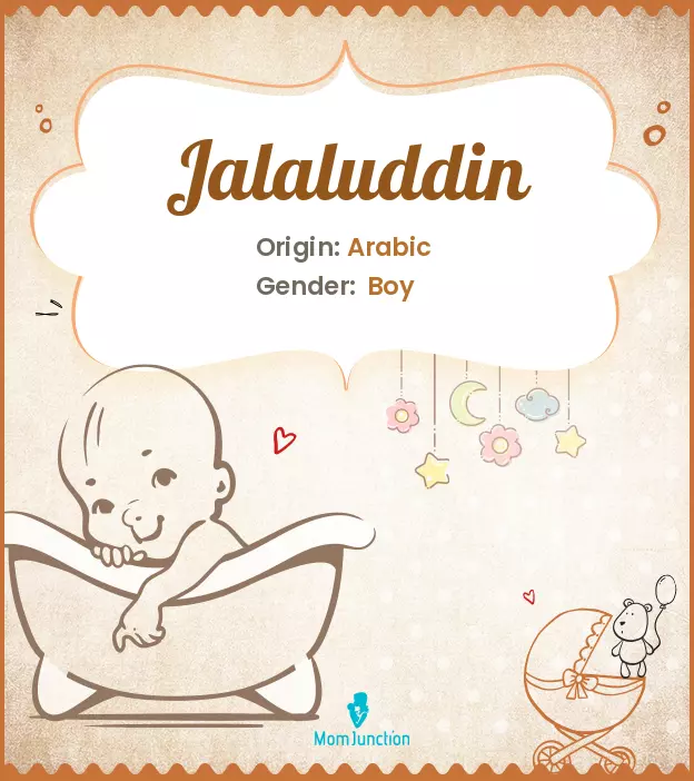 Explore Jalaluddin: Meaning, Origin & Popularity | MomJunction