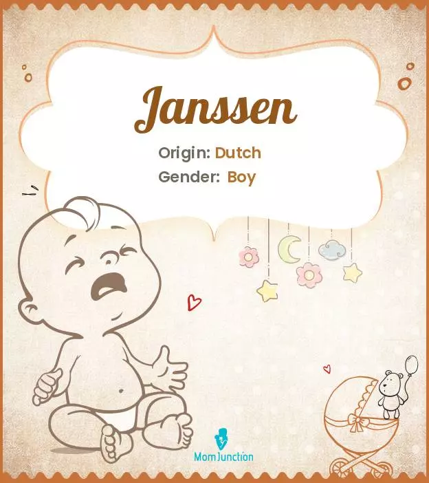 Baby Name Janssen Meaning, Origin, And Popularity
