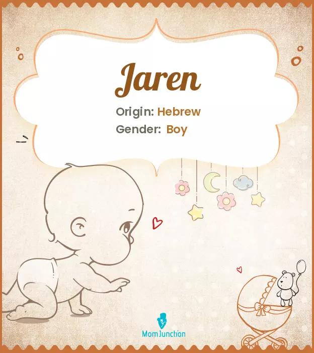 Explore Jaren: Meaning, Origin & Popularity | MomJunction