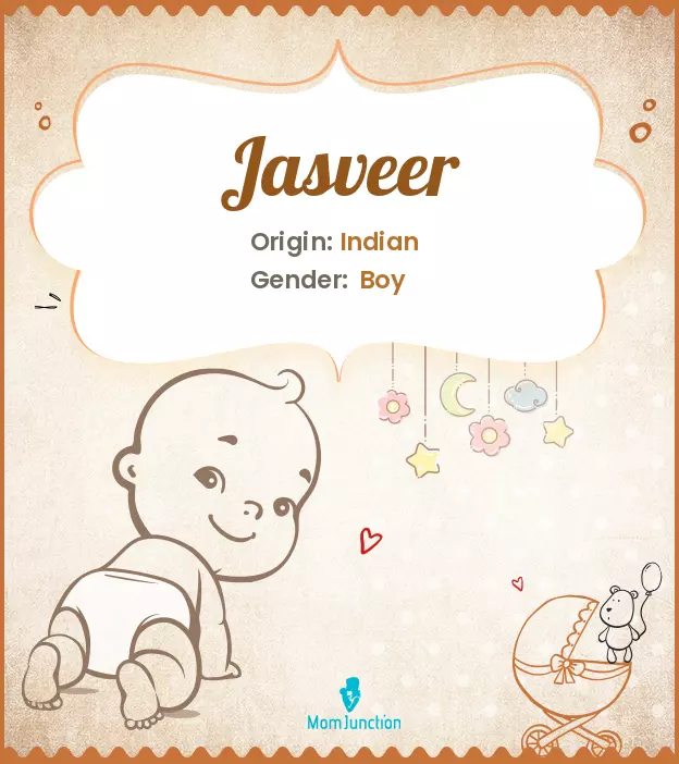 Explore Jasveer: Meaning, Origin & Popularity | MomJunction