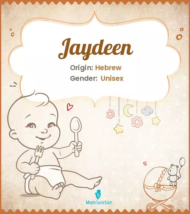 Baby Name Jaydeen Meaning, Origin, And Popularity