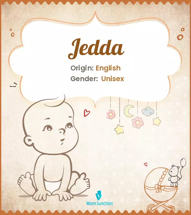 Explore Jedda: Meaning, Origin & Popularity | MomJunction