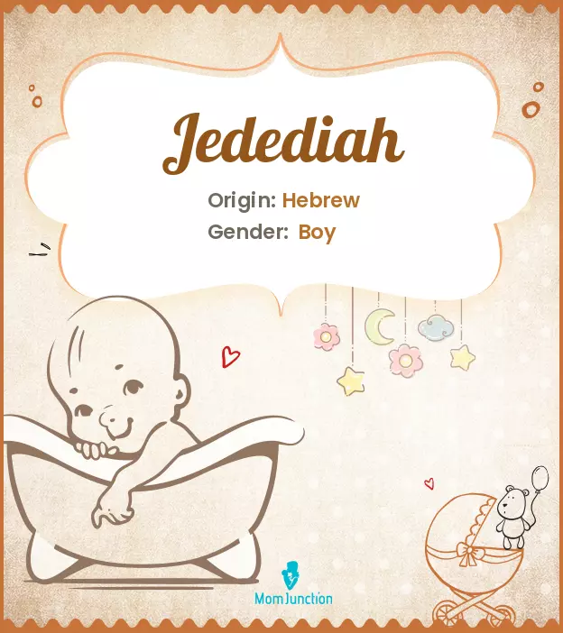 Explore Jedediah: Meaning, Origin & Popularity | MomJunction