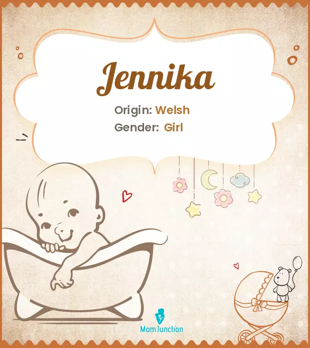 Explore Jennika: Meaning, Origin & Popularity | MomJunction