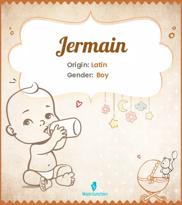 Explore Jermain: Meaning, Origin & Popularity | MomJunction