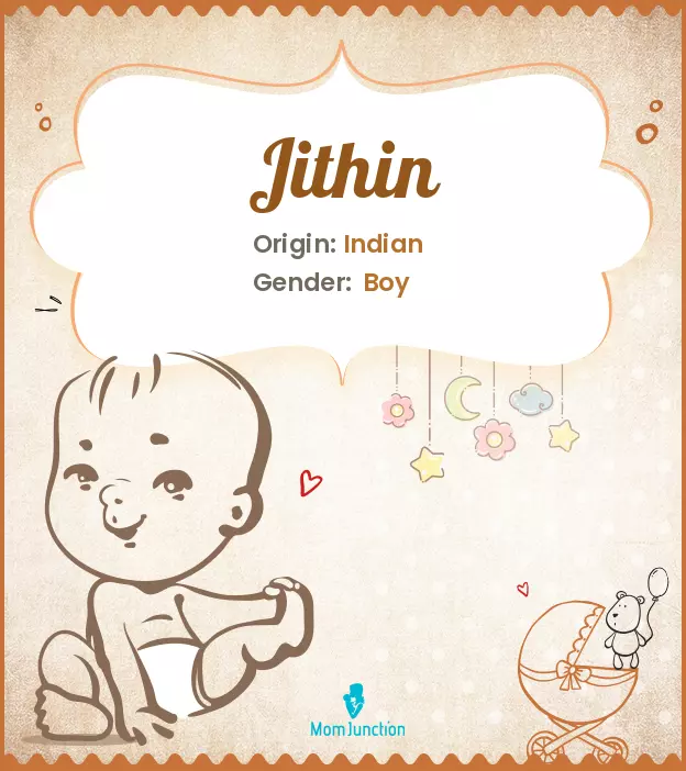 Explore Jithin: Meaning, Origin & Popularity_image