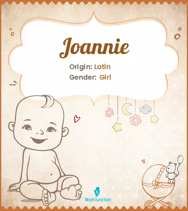 Explore Joannie: Meaning, Origin & Popularity | MomJunction