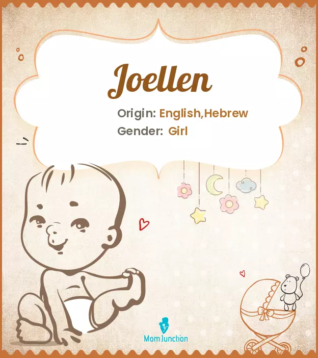 Explore Joellen: Meaning, Origin & Popularity_image