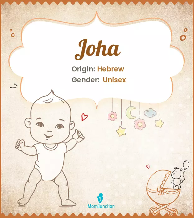 Baby Name Joha: History, Origin, Meaning & More | MomJunction