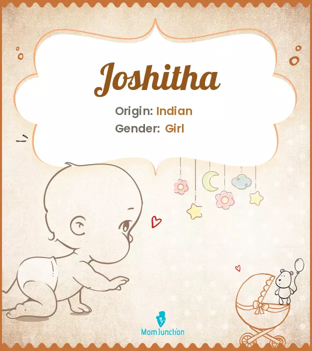 Explore Joshitha: Meaning, Origin & Popularity | MomJunction