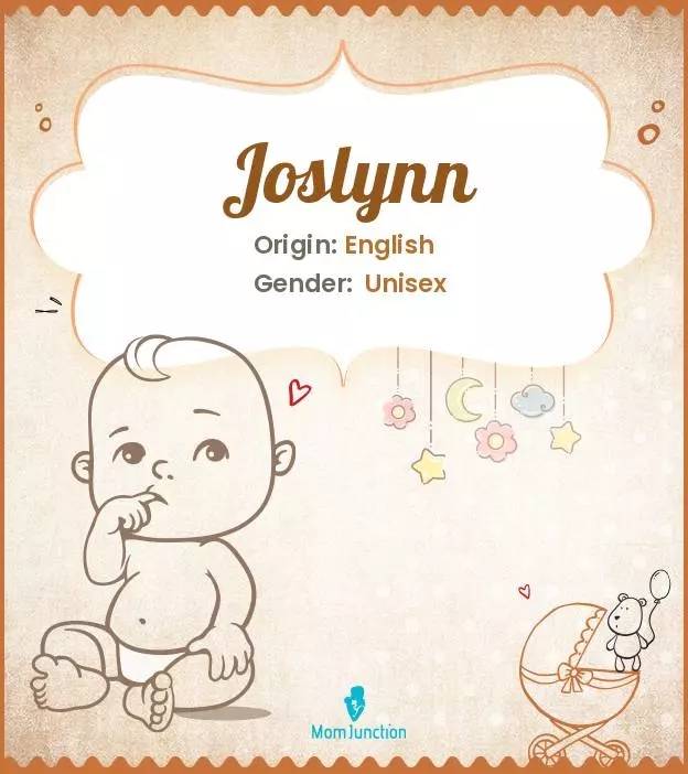 Explore Joslynn: Meaning, Origin & Popularity | MomJunction