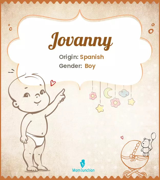 Explore Jovanny: Meaning, Origin & Popularity | MomJunction