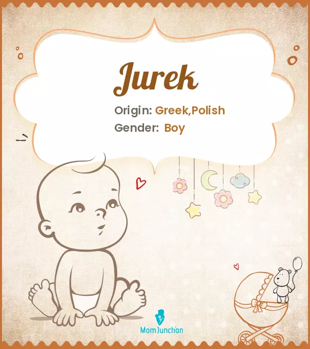 Explore Jurek: Meaning, Origin & Popularity_image