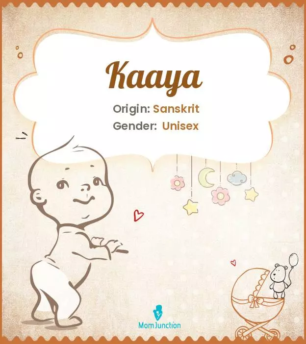 Explore Kaaya: Meaning, Origin & Popularity | MomJunction