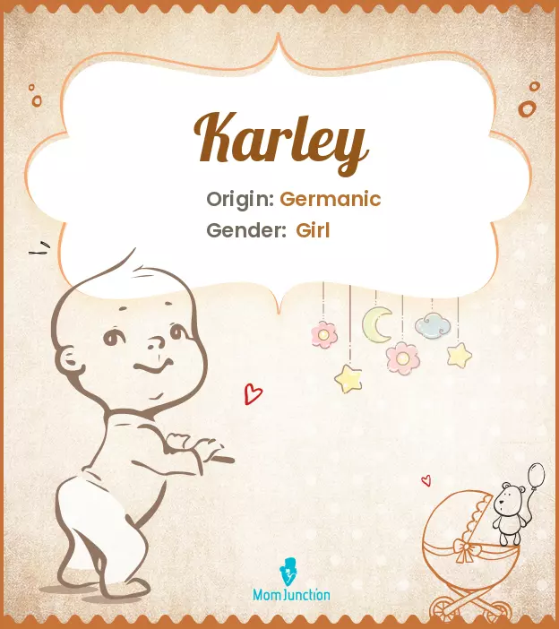 Explore Karley: Meaning, Origin & Popularity_image