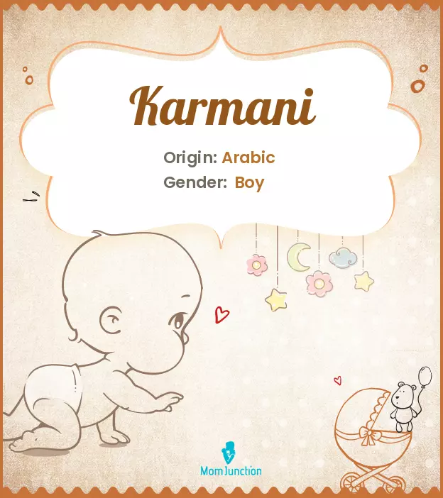 Explore Karmani: Meaning, Origin & Popularity | MomJunction
