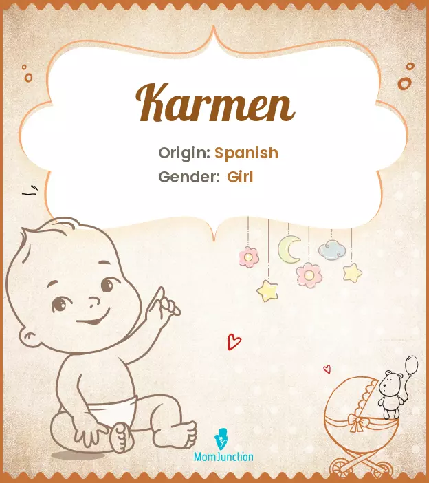 Explore Karmen: Meaning, Origin & Popularity | MomJunction