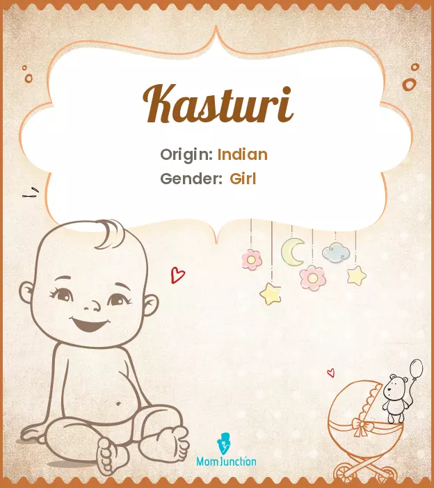 Explore Kasturi: Meaning, Origin & Popularity | MomJunction