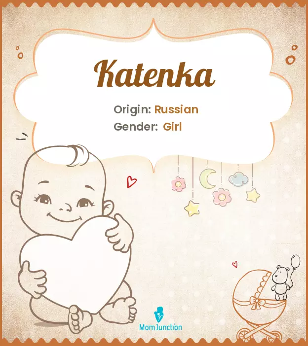 Explore Katenka: Meaning, Origin & Popularity_image