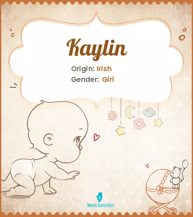 kaylin: Name Meaning, Origin, History, And Popularity | MomJunction