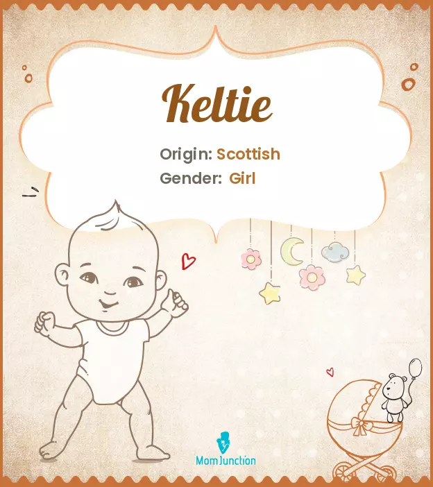 Explore Keltie: Meaning, Origin & Popularity_image