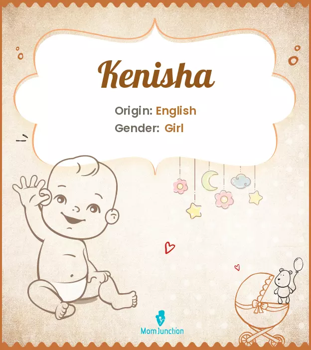 Explore Kenisha: Meaning, Origin & Popularity_image