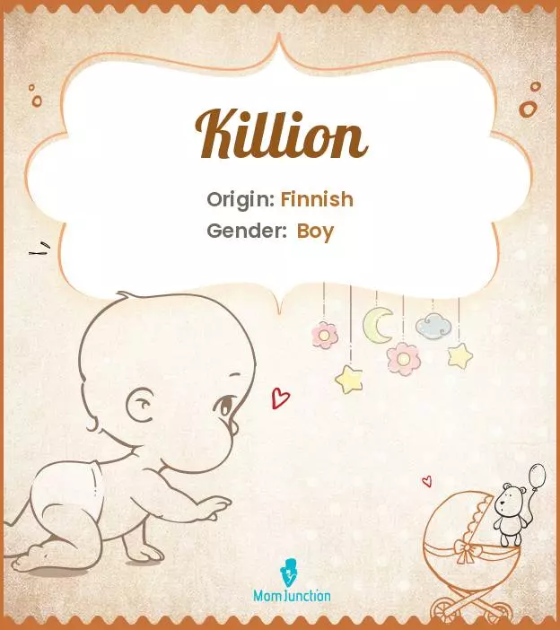 Explore Killion: Meaning, Origin & Popularity | MomJunction