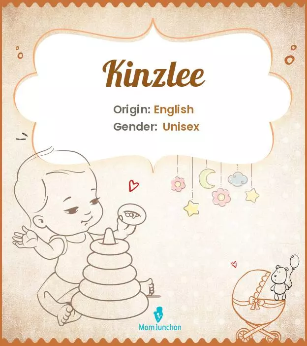 Baby Name Kinzlee Meaning, Origin, And Popularity