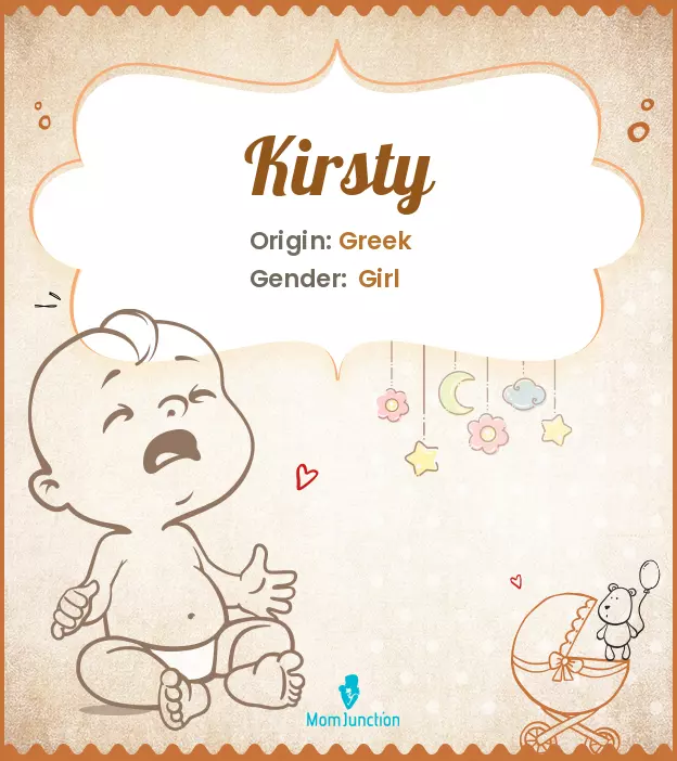 Explore Kirsty: Meaning, Origin & Popularity | MomJunction