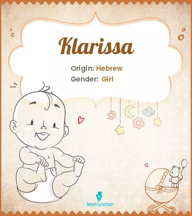 Explore Klarissa: Meaning, Origin & Popularity | MomJunction