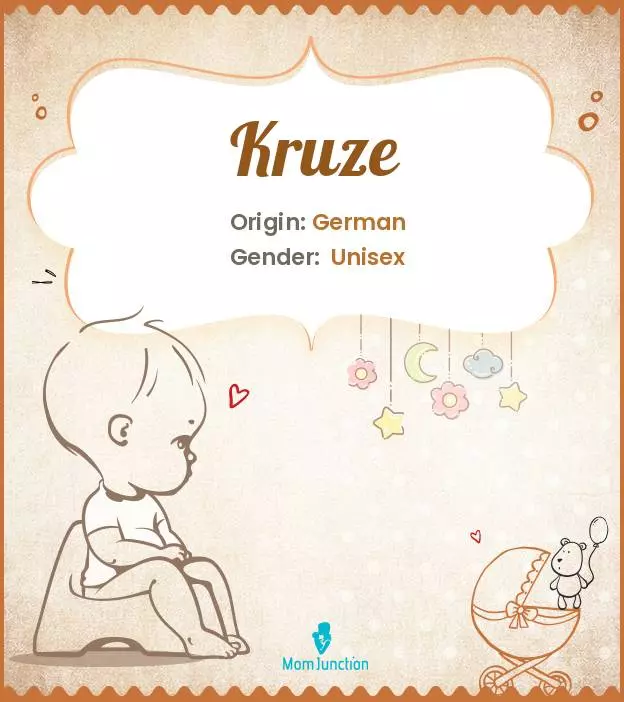 Explore Kruze: Meaning, Origin & Popularity | MomJunction