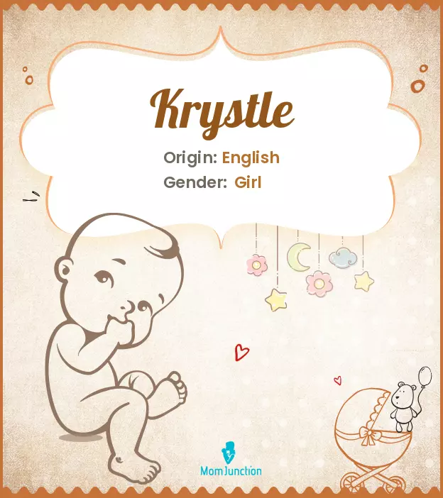 Explore Krystle: Meaning, Origin & Popularity | MomJunction