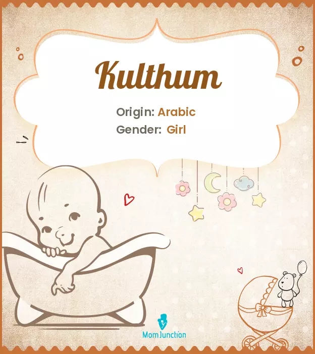 Explore Kulthum: Meaning, Origin & Popularity_image