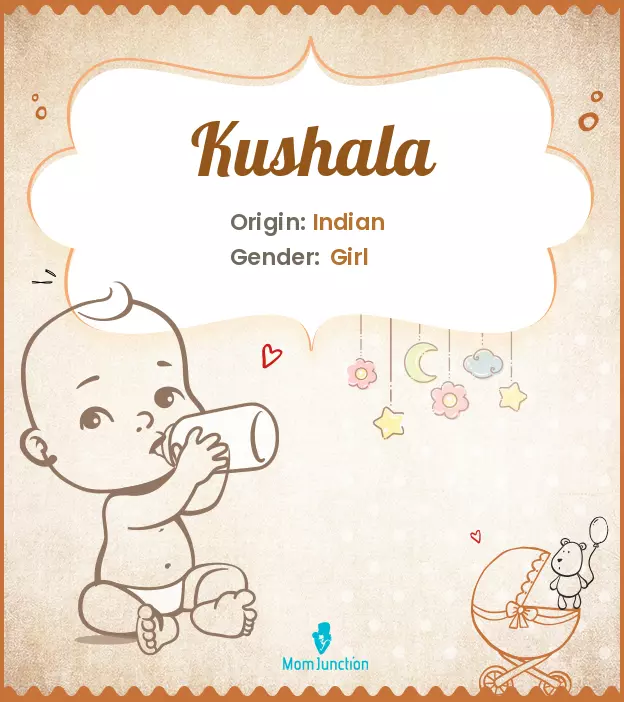 Explore Kushala: Meaning, Origin & Popularity | MomJunction