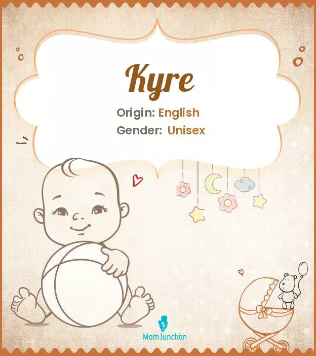 Explore Kyre: Meaning, Origin & Popularity | MomJunction