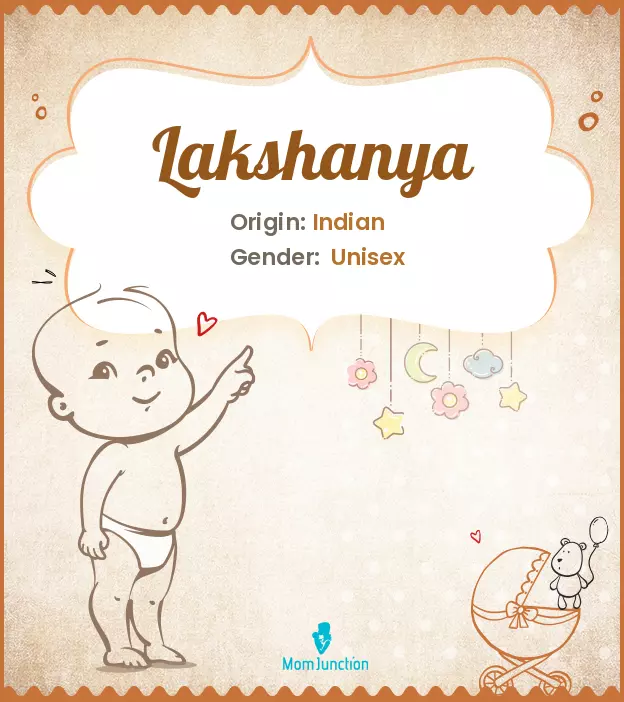 Explore Lakshanya: Meaning, Origin & Popularity | MomJunction