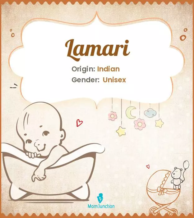 Explore Lamari: Meaning, Origin & Popularity | MomJunction