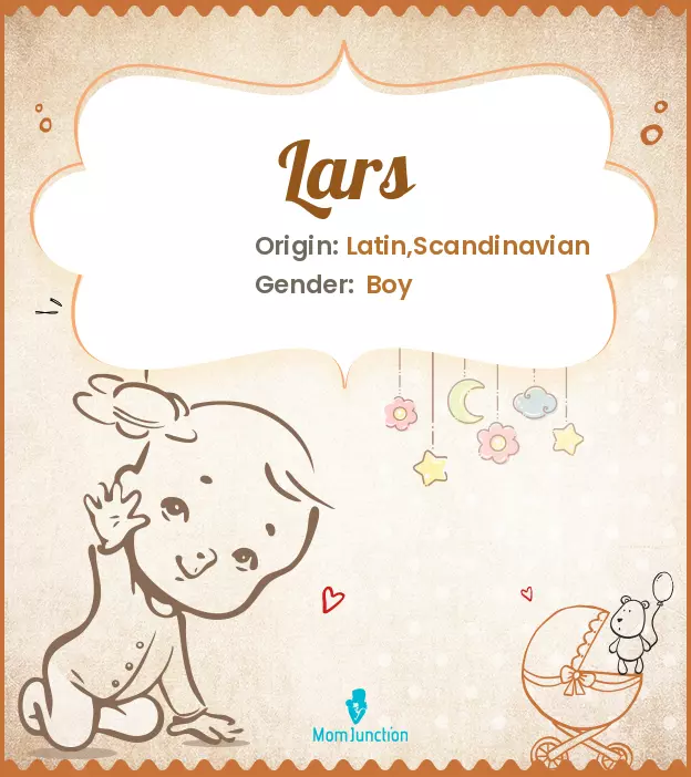 Lars Name Meaning, Origin, History And Popularity | MomJunction