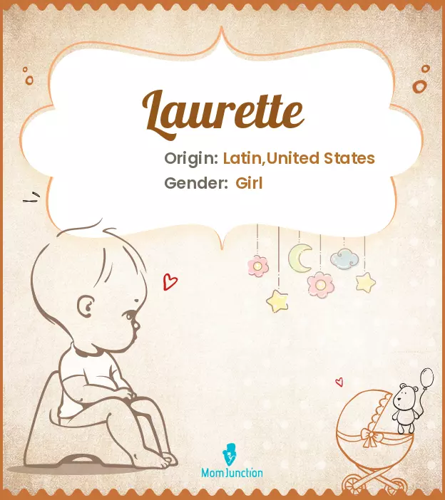 Explore Laurette: Meaning, Origin & Popularity | MomJunction