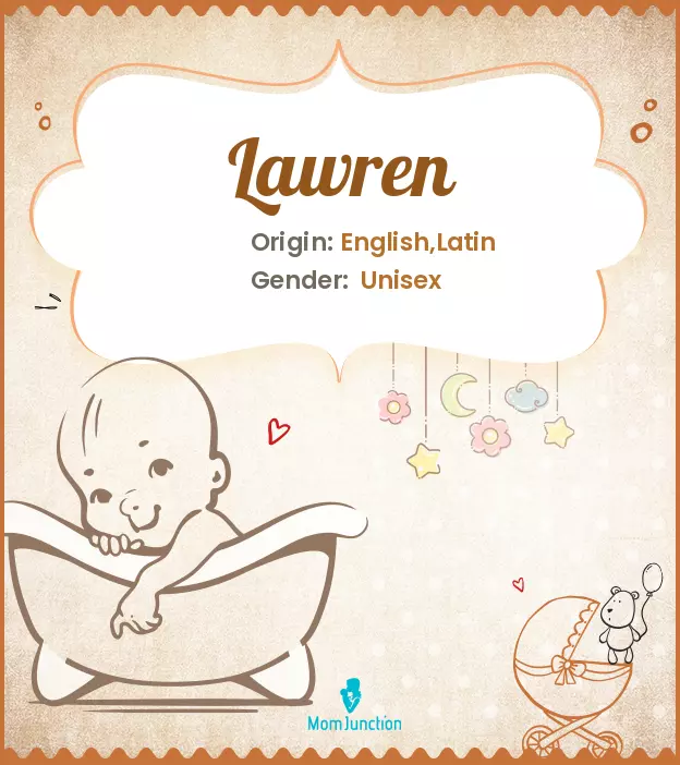 Explore Lawren: Meaning, Origin & Popularity | MomJunction