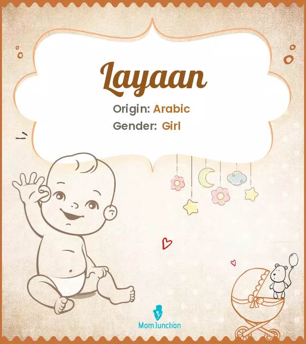 Explore Layaan: Meaning, Origin & Popularity | MomJunction