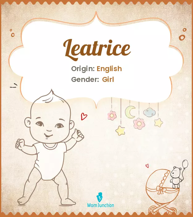 Explore Leatrice: Meaning, Origin & Popularity | MomJunction